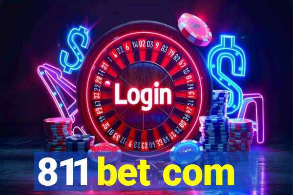 811 bet com